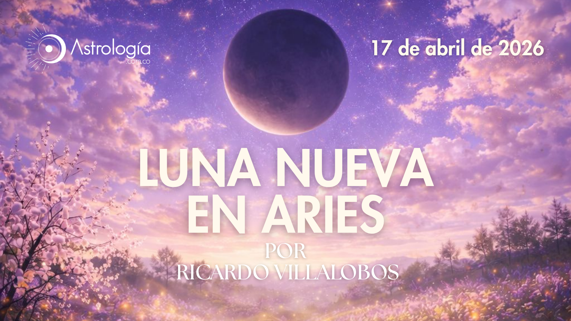 Luna Nueva en Aries (17 de abril de 2026)