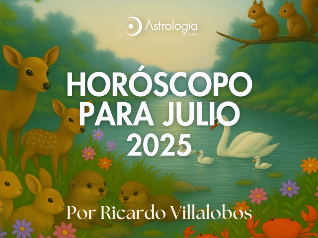 HORÓSCOPO PARA JULIO DEL 2025
