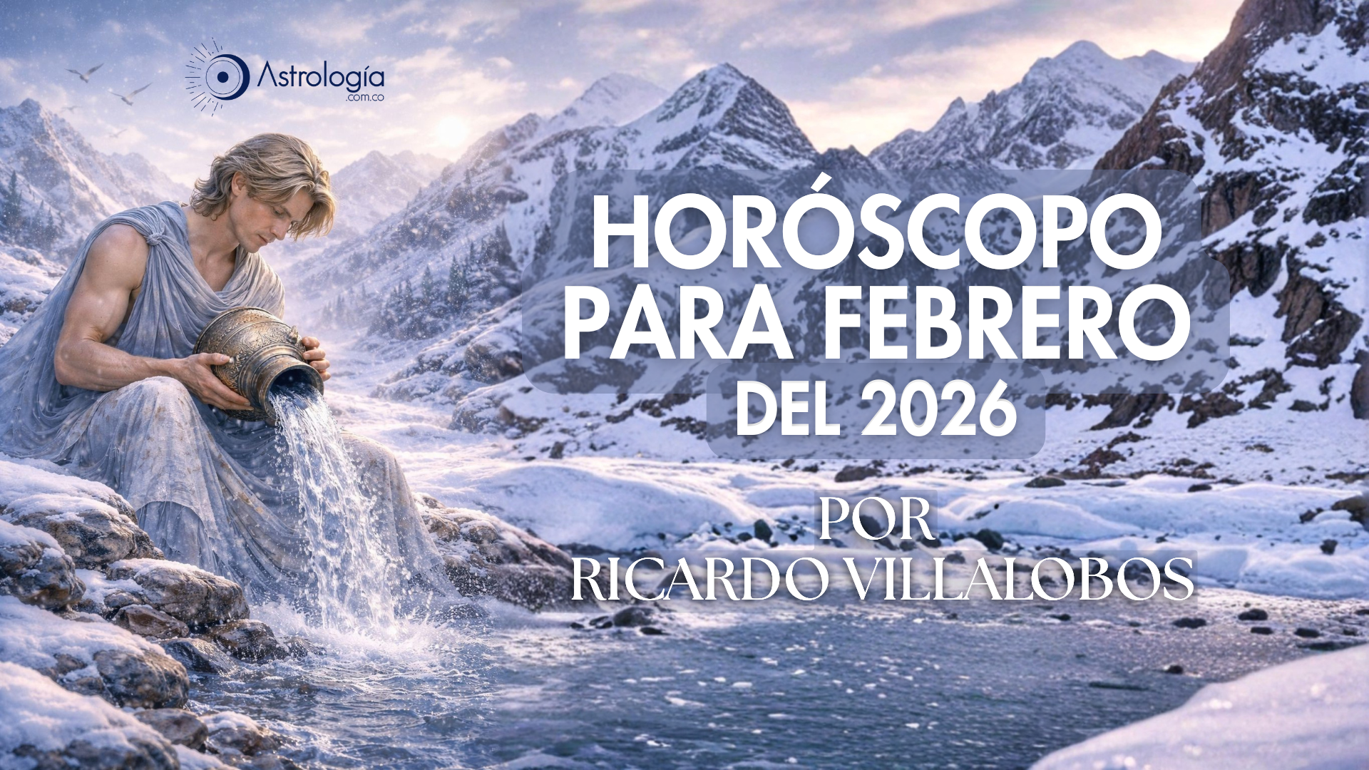 HORÓSCOPO PARA FEBRERO DEL 2026