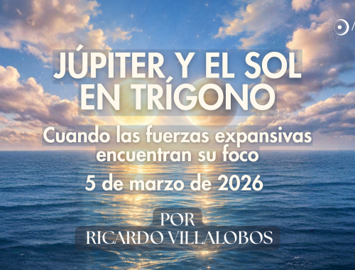 JÚPITER Y EL SOL EN TRÍGONO (05 de marzo de 2026)
