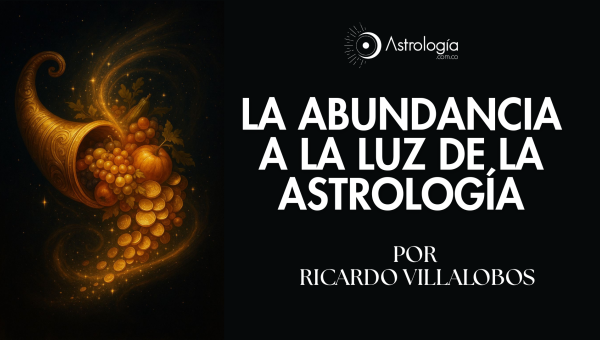 La abundancia a la luz de la Astrología