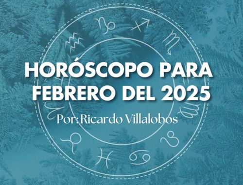 HORÓSCOPO PARA FEBRERO DE 2025