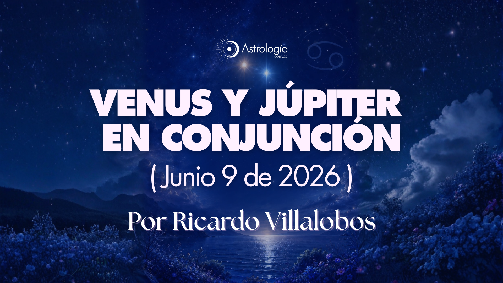 Venus y Júpiter en conjunción (junio 9 de 2026)