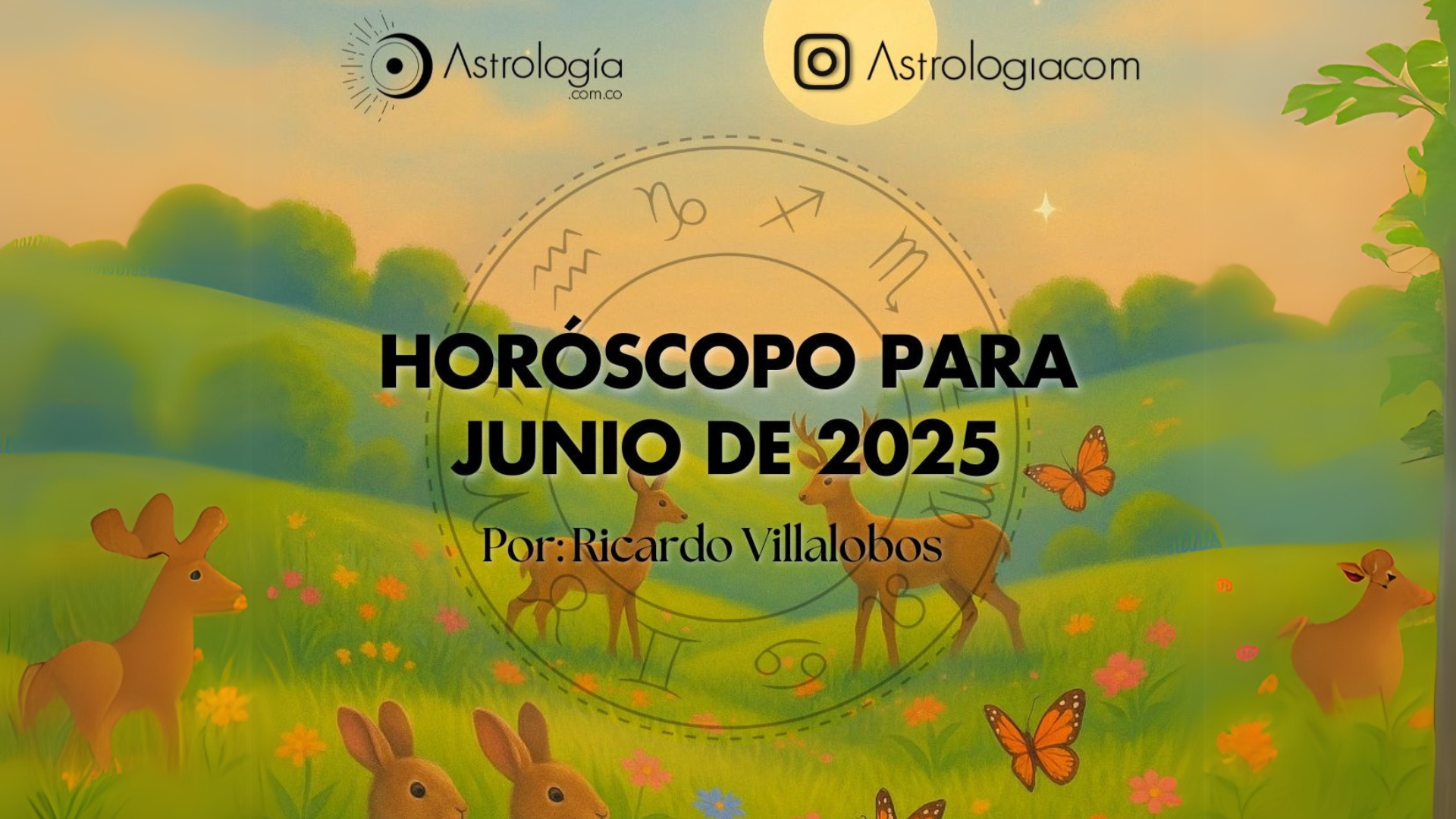 HORÓSCOPO PARA JUNIO DEL 2025