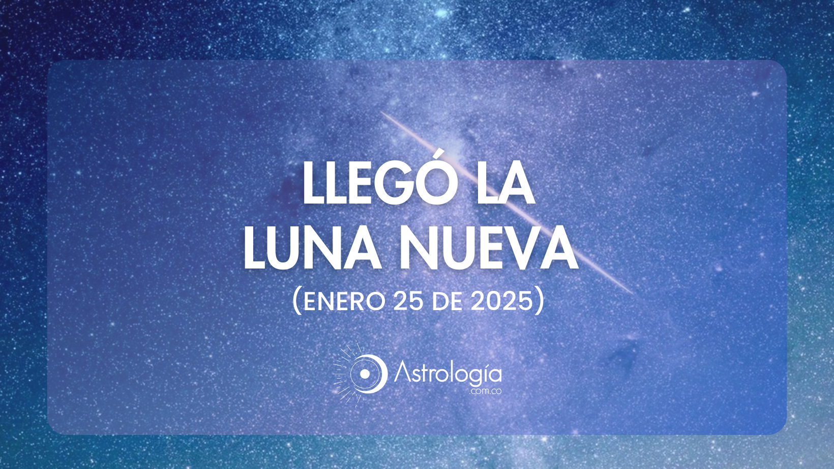 LUNA NUEVA ENERO 29 DE 2025