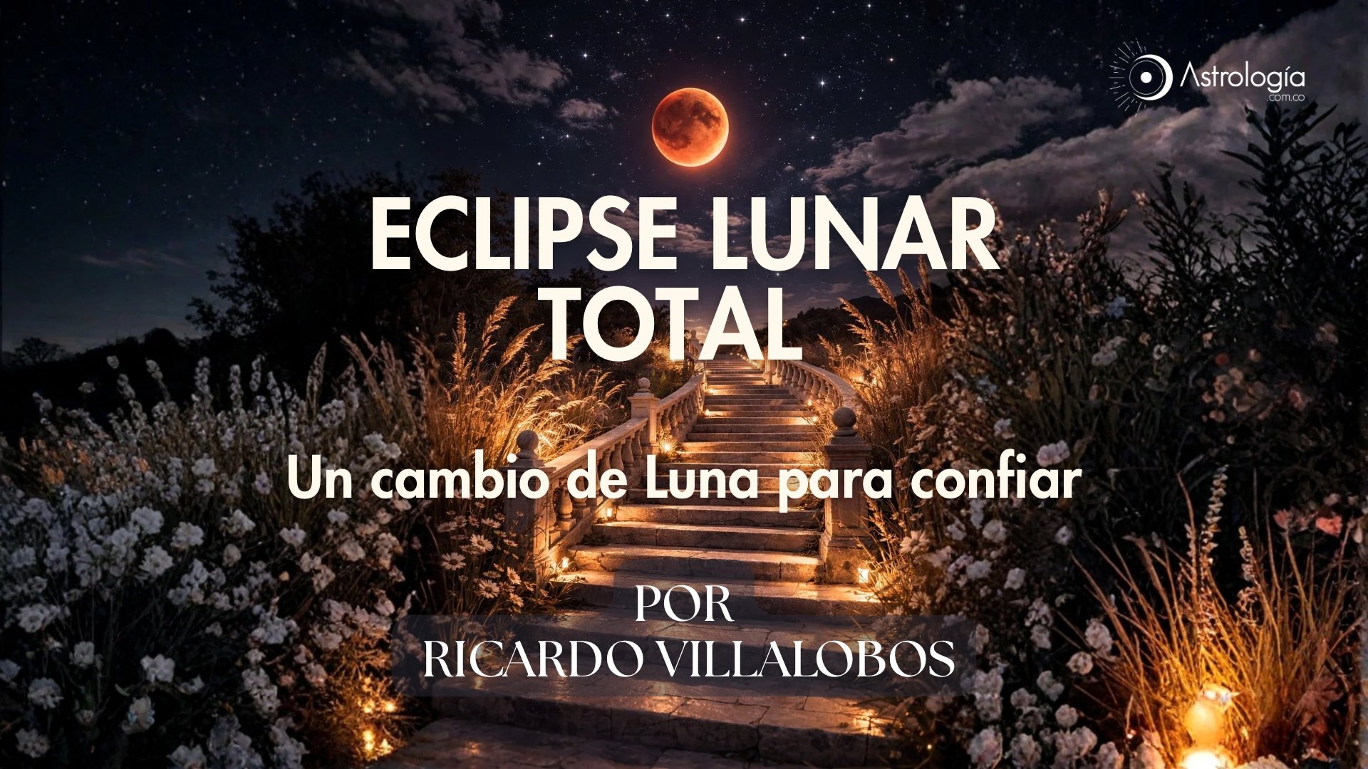 ECLIPSE LUNAR TOTAL (03 de marzo de 2026)