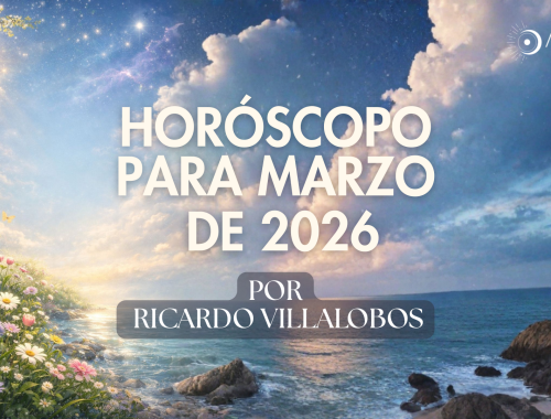 HORÓSCOPO PARA MARZO DEL 2026