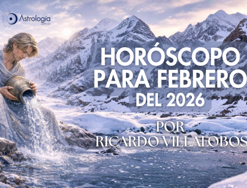 HORÓSCOPO PARA FEBRERO DEL 2026